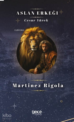 Aslan Erkeği;Cesur Yürek