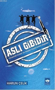Aslı Gibidir