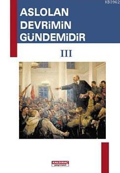 Aslolan Devrimin Gündemidir 3