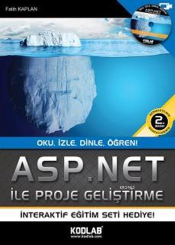 Asp.NET ile Proje Geliştirme; Oku, İzle, Dinle, Öğren!