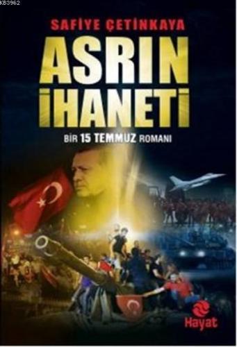 Asrın İhaneti; Bir 15 Temmuz Romanı