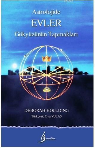 Astrolojide Evler; Gökyüzünün Tapınakları