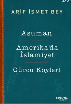 Asuman-Amerika'da İslamiyet- Gürcü Köyleri