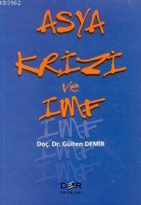 Asya Krizi ve IMF