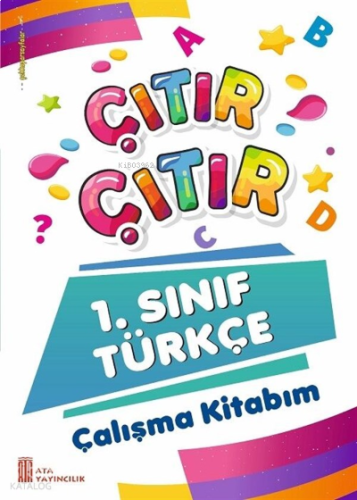 Ata Yayıncılık 1. Sınıf Çıtır Çıtır Türkçe Çalışma Kitabım