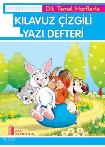 Ata Yayıncılık 1. Sınıf Kılavuz Çizgili Yazı Defteri Küçük Boy (Dik Te