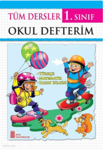 Ata Yayıncılık 1. Sınıf Tüm Dersler Okul Defterim (Spiralsiz)