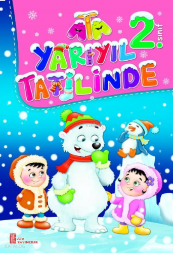 Ata Yayıncılık 2. Sınıf Ata Yarıyıl Tatilinde