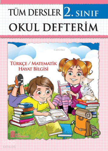 Ata Yayıncılık 2. Sınıf Tüm Dersler Okul Defterim (Spiralsiz)