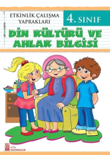 Ata Yayıncılık 4. Sınıf Etkinlik Çalışma Yaprakları Din Kültürü Ve Ahl