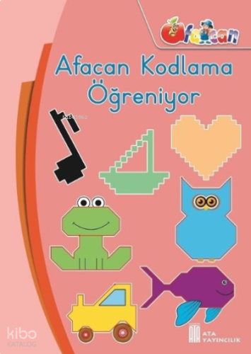 Ata Yayıncılık Afacan Kodlama Öğreniyor