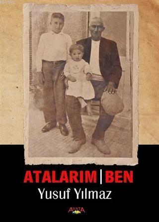 Atalarım Ben