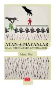 Atan-A-Mayanlar - Türkiye'de Kamu İstihdamında Kayırmacılık