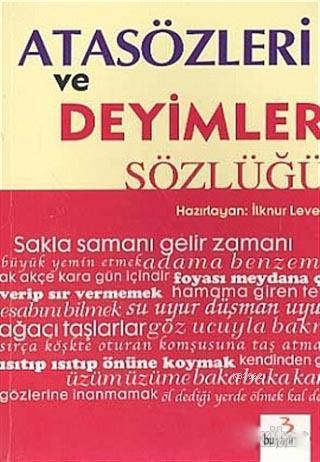 Atasözleri ve Deyimleri Sözlüğü