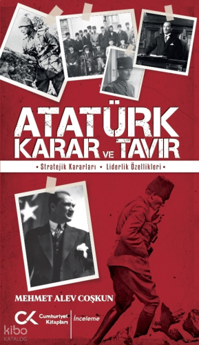 Atatürk - Karar ve Tavır
