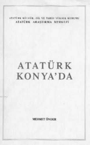 Atatürk Konya'da