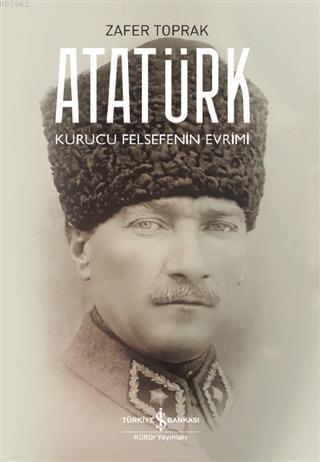 Atatürk Kurucu Felsefenin Evrimi
