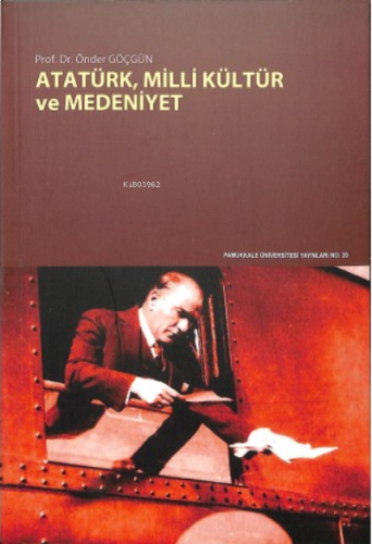 Atatürk, Milli Kültür ve Medeniyet