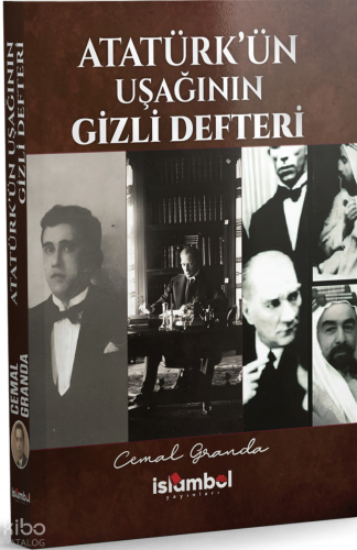 Atatürk’ün Uşağının Gizli Defteri