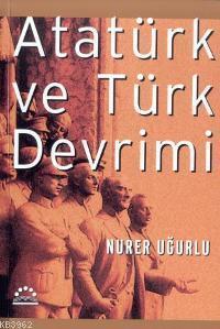 Atatürk ve Türk Devrimi