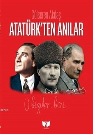 Atatürk'ten Anılar