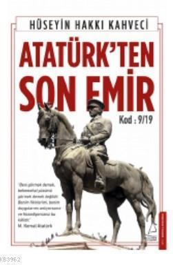 Atatürk'ten Son Emir
