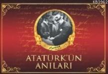 Atatürk'ün Anıları