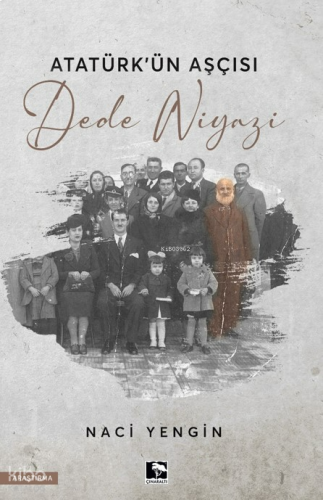 Atatürk'ün Aşçısı -Dede Niyazi