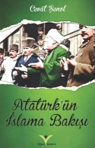 Atatürk'ün İslama Bakışı