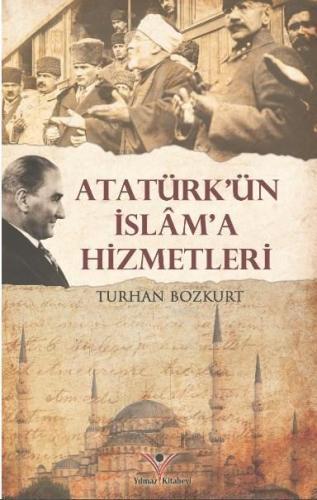 Atatürk'ün İslam'a Hizmetleri