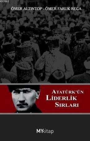 Atatürk'ün Liderlik Sırları