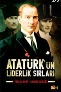 Atatürk'ün Liderlik Sırları