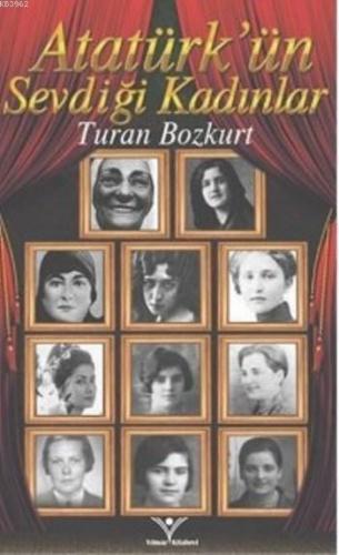 Atatürk'ün Sevdiği Kadınlar