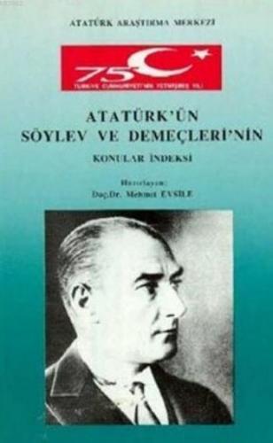 Atatürk'ün Söylev ve Demeçleri'nin Konular İndeksi