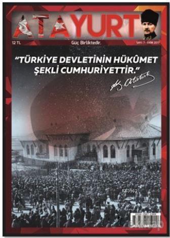 Atayurt Dergisi Sayı : 7 Ekim 2017