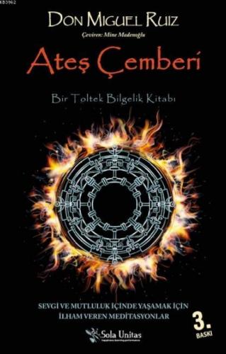 Ateş Çemberi; Bir Toltek Bilgelik Kitabı