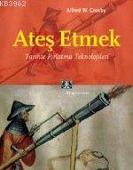 Ateş Etmek; Tarihte Fırlatma Teknolojileri