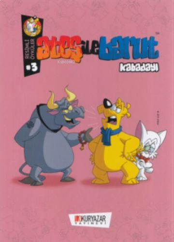 Ateş ile Barut - Kabadayı;Resimli Öyküler 3