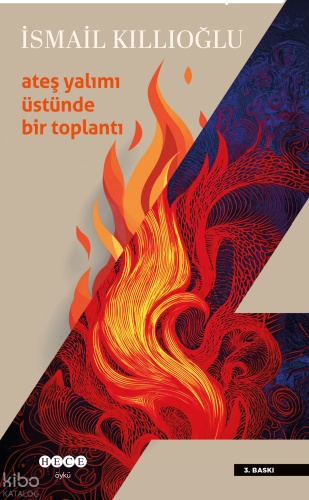 Ateş Yalımı Üstünde Bir Toplantı