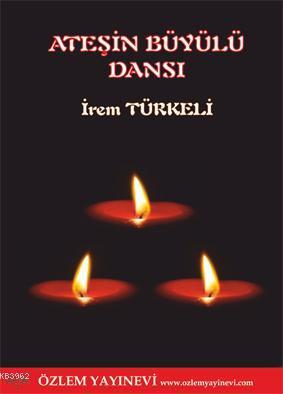 Ateşin Büyüylü Dansı