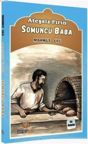 Ateşsiz Fırın - Somuncu Baba