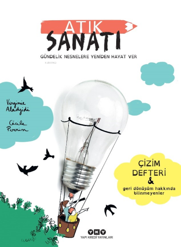 Atık Sanatı /Gündelik Nesnelere Yeniden Hayat Ver