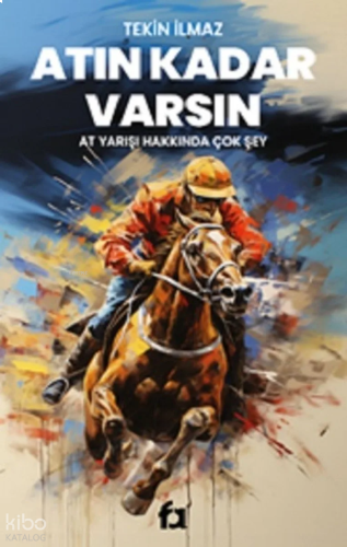 Atın Kadar Varsın