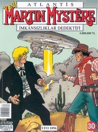 Atlantis Martin Mystere İmkânsızlıklar Dedektifi Sayı: 30 Ufo 1896