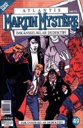 Atlantis (Özel Seri) Sayı: 49 İmkansızlıklar Dedektifi Martin Mystere İmkansızlıklar Dedektifi