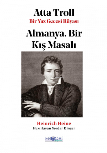 Atta Troll Bir Yaz Gecesi Rüyası;Almanya Bir Kış Masalı