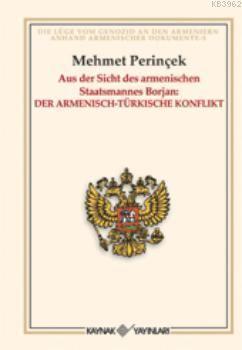 Aus Der Sicht Des Armenischen Staatsmannes Borjan Der Armenisch Türkisch Konflikt