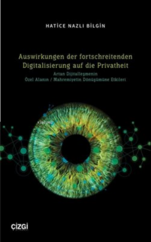 Auswirkungen der fortschreitenden Digitalisierung auf die Privatheit