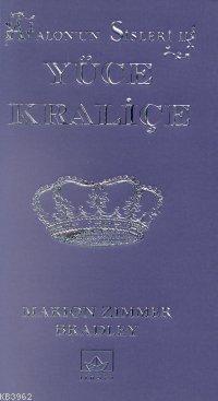 Avalon'un Sisleri 2 - Yüce Kraliçe