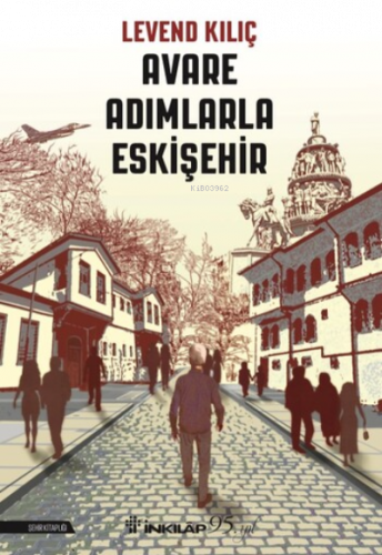 Avare Adımlarla Eskişehir